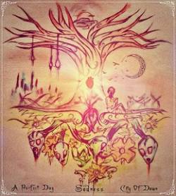 Sadness (USA) : A Perfect Day - Sadness - City of Dawn